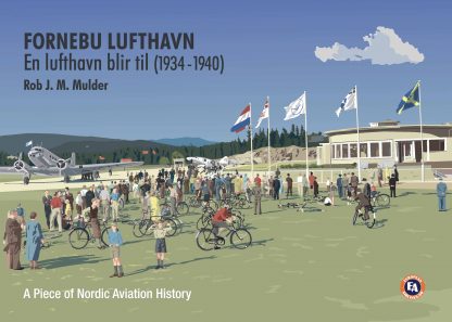 Fornebu Lufthavn  - En lufthavn blir til (1934-1940)