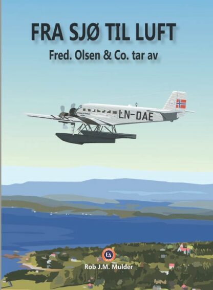 Fra Sjø til Luft - Fred Olsen & Co tar av