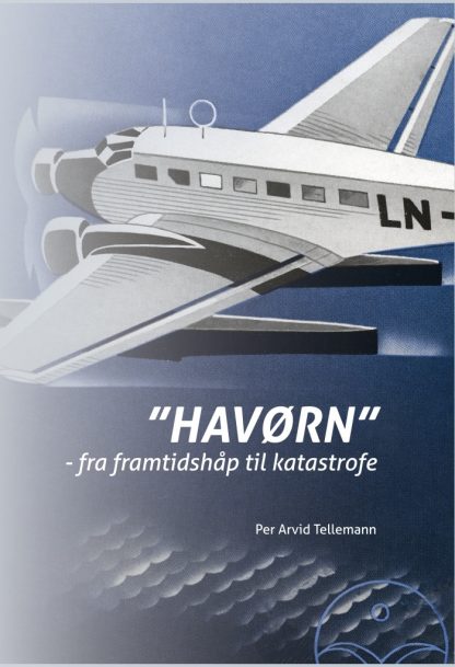 Havørn - Fra Framtidshåp til Katastrofe