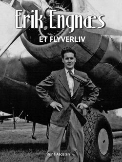 Erik Engnæs - Et flyverliv