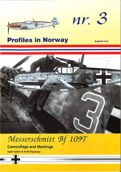 Profiles in Norway: Messerschmitt Bf 109T (Nr. 3)