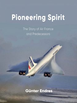 Pioneering Spirit - The Story of Air France and Predecessors