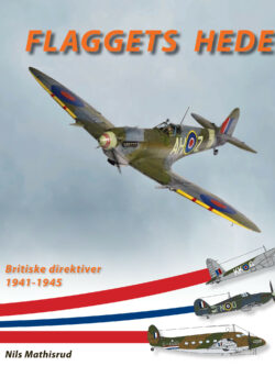 **Flaggets heder, Vol. 1: Britiske direktiver, 1941-1945