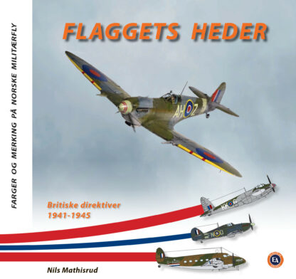 **Flaggets heder, Vol. 1: Britiske direktiver, 1941-1945