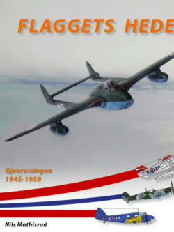 **Flaggets Heder, Vol. 3: Gjenreisingen 1945-1959