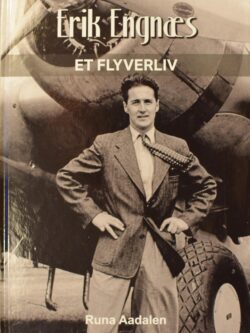 Erik Engnæs - Et flyverliv