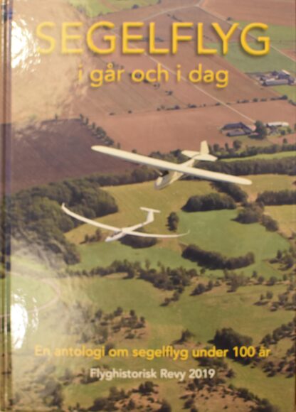 Segelflyg i går och i dag (Flyghistorisk Revy 2019)
