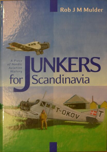 Junkers for Scandinavia (Rob J M Mulder)