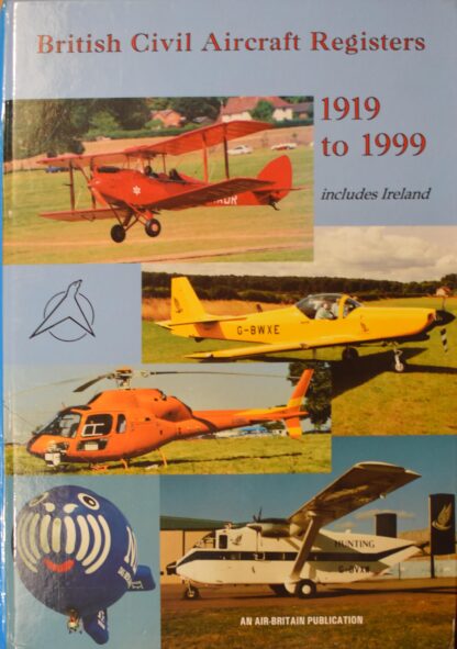 British Civil Aircraft register 1919 to 1999, including Ireland (Air Britain)