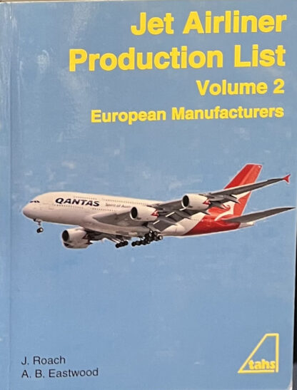 Jet airliner Production List, Vol. 2 European Manufacturers