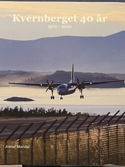 Kvernberget 40 år, 1970-2010 (Jomar Maridal)