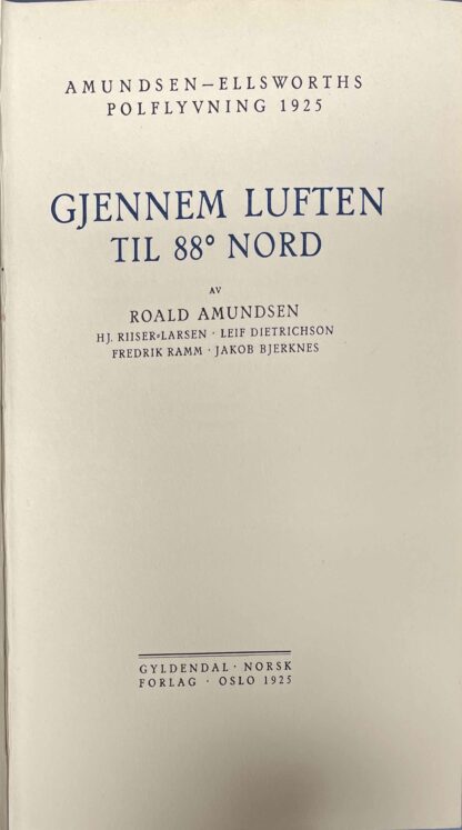 Gjennem Luften til 88gr Nord (Roald Amundsen o.a.)