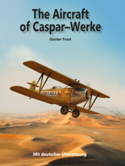 (3218) The Aircraft of Caspar-Werke AG / Die Flugzeuge der Caspar-Werke AG