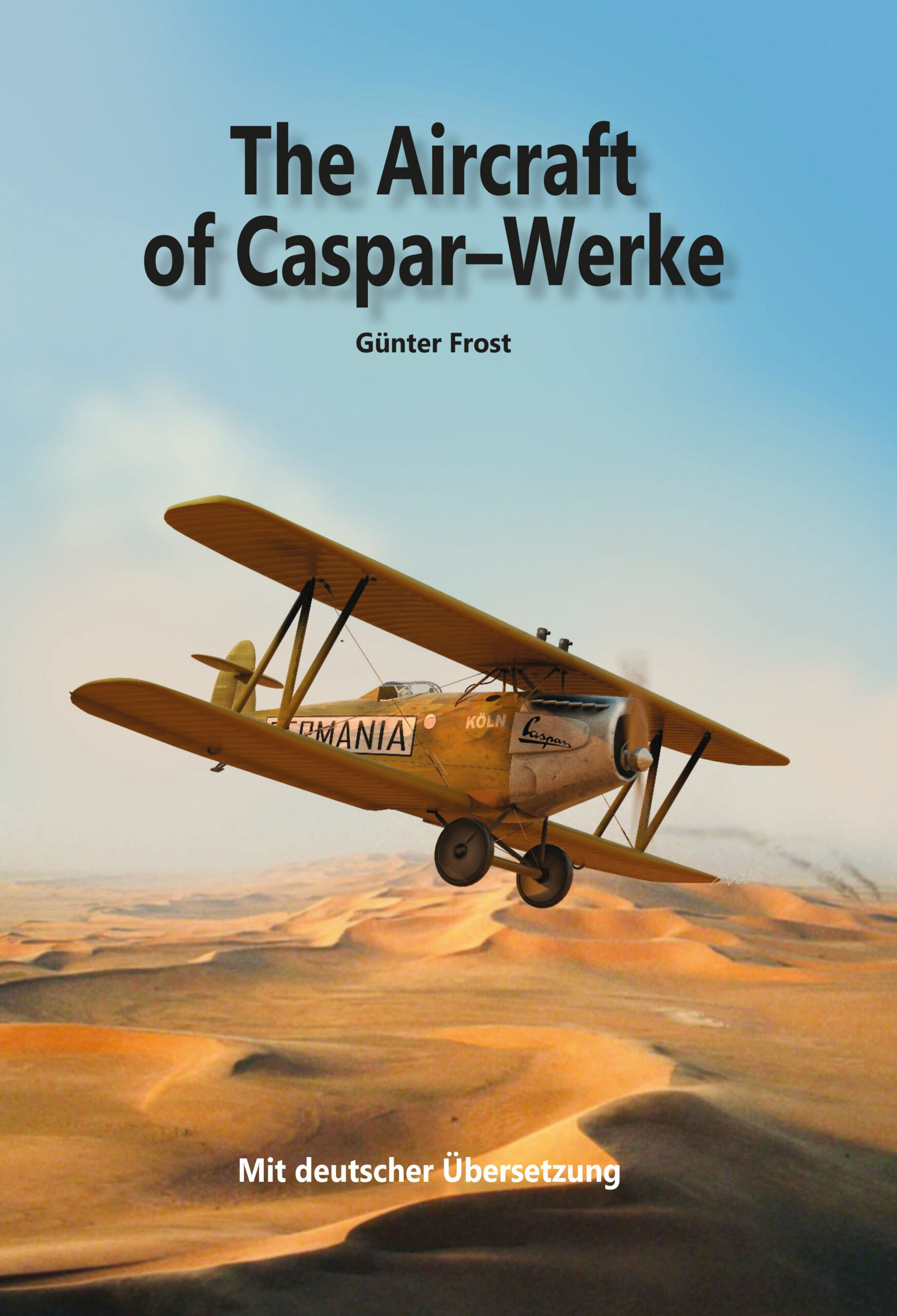(3218) The Aircraft of Caspar-Werke AG / Die Flugzeuge der Caspar-Werke AG
